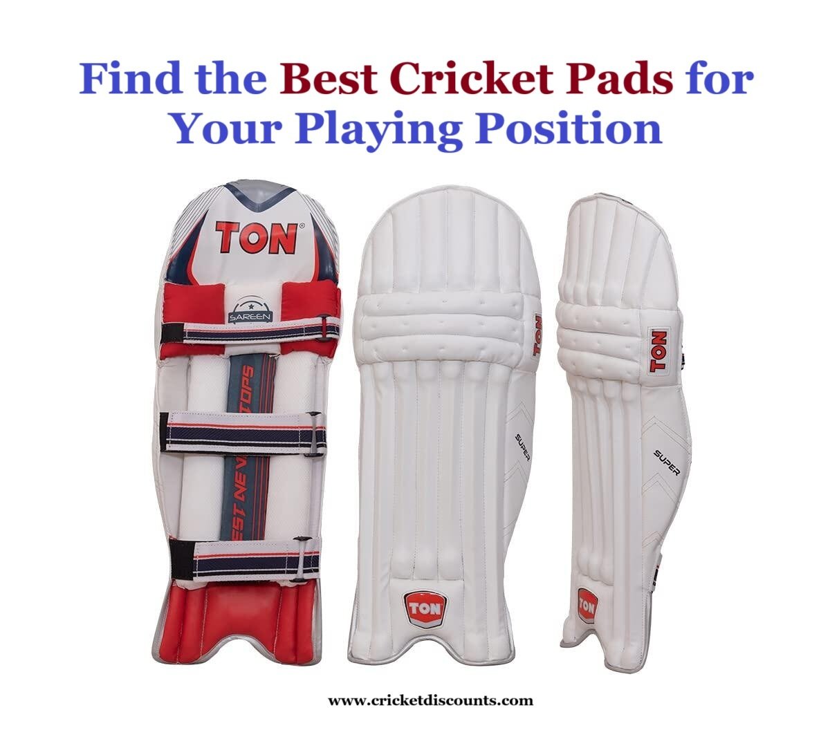 Find the Best Cricket Pads for Your Playing Position