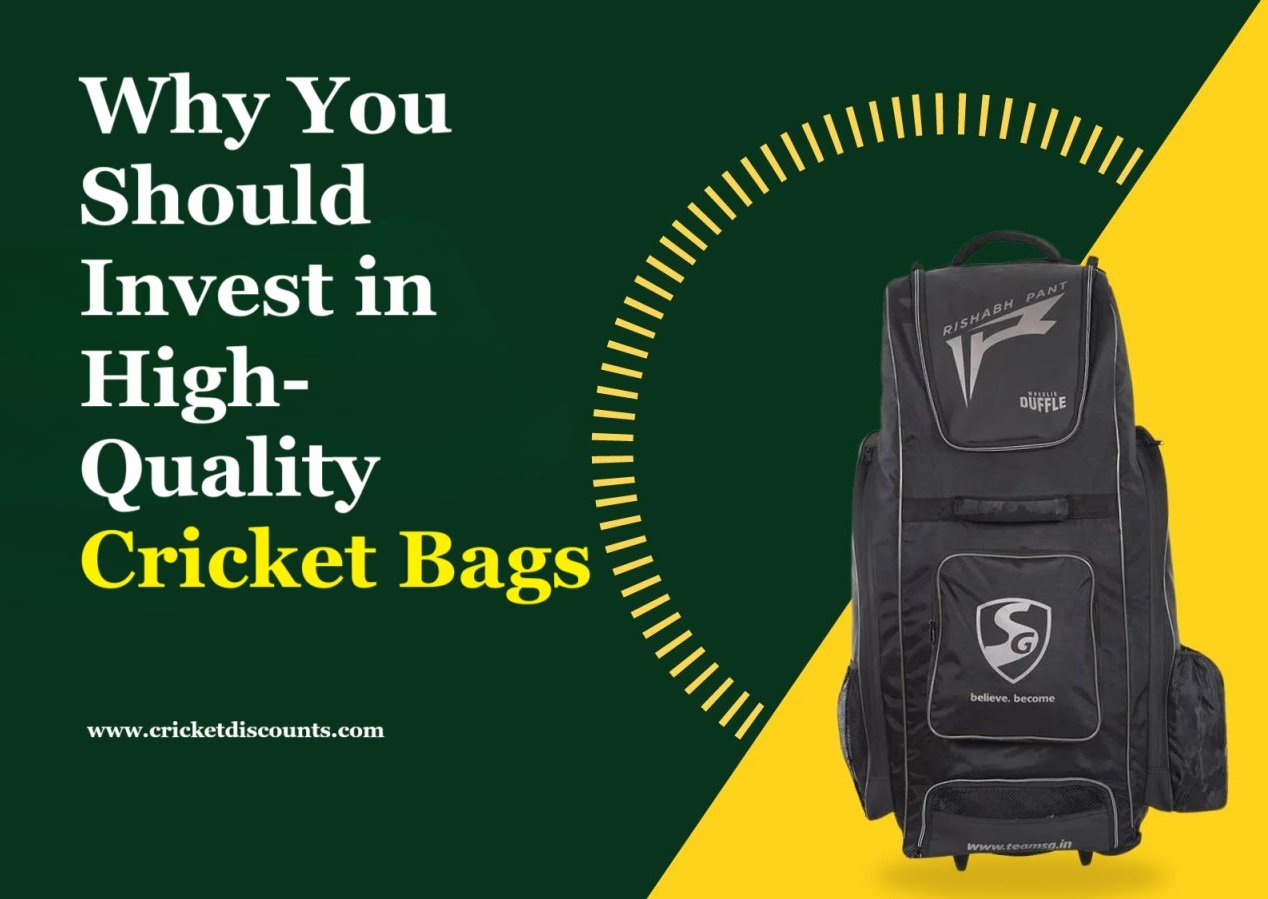 Why You Should Invest in High-Quality Cricket Bags