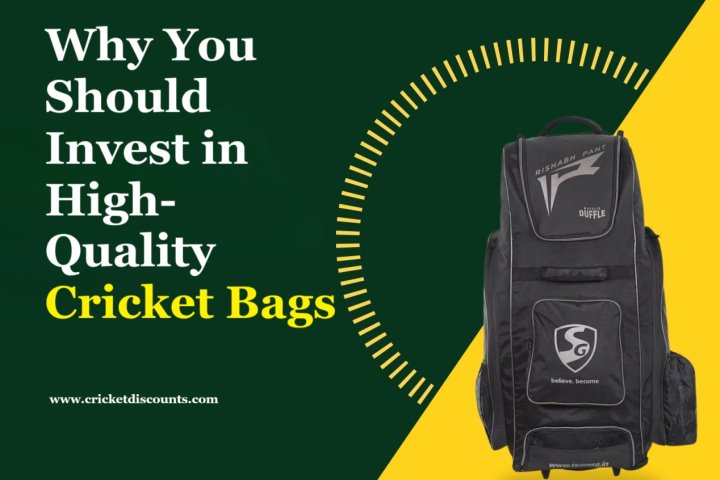 Why You Should Invest in High-Quality Cricket Bags